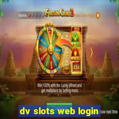 dv slots web login